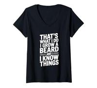 Womens That's What I Do I Grow A Beard and I Know Things V-Neck T-Shirt