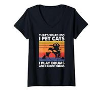 Women's That's What I Do I Pet Cats I Play Drums & I Know Things V-Neck T-Shirt