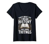 Women's That's What I Do I Read History and I Know Things V-Neck T-Shirt
