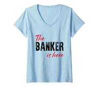 Womens The Banker is here - Funny V-Neck T-Shirt