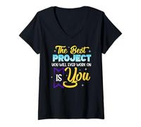 Women's The Best Project You Will Ever Work On is You V-Neck T-Shirt