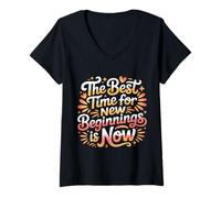 Women's The Best Time for New Beginnings is Now Start |- V-Neck T-Shirt