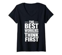 Women's The Best Workers Think First | Safety Culture Campaign Gift V-Neck T-Shirt