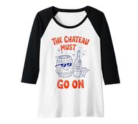 Womens The Chateau Must Go On Funny Wine Barrel Cork Art Raglan Baseball Tee