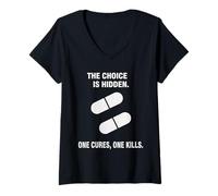 Women's The Choice is Hidden One Cures One Kills Dark Humor V-Neck T-Shirt