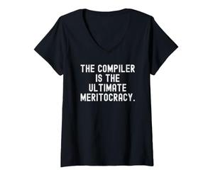 Women's The Compiler is The Ultimate Meritocracy Bold Code V-Neck T-Shirt