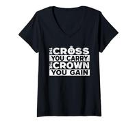 Womens The Cross You Carry The Crown You Gain Catholic Inspiration V-Neck T-Shirt