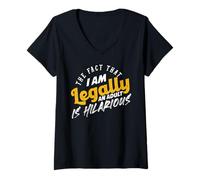 Womens The Fact That I Am Now A Legal Adult is Truly Hilarious V-Neck T-Shirt