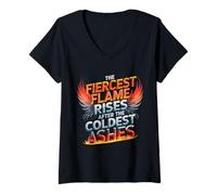 Women's The Fiercest Flame Rises After The Coldest Ashes Motto V-Neck T-Shirt