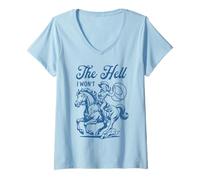 Womens The Hell I Won't Horse Rider Vintage Cowgirl Western Rodeo V-Neck T-Shirt