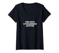 Women's The Hot Unmarried Auntie Funny Aunt Meme Quote Single Satire V-Neck T-Shirt