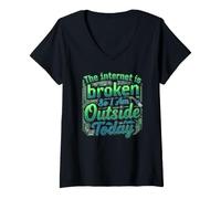 Women's The Internet is Broken so I am Outside Today V-Neck T-Shirt
