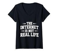 Womens The Internet is Not Real Life Online Sarcasm Digital - V-Neck T-Shirt