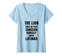 Women's The Lion Does in Fact Concern Himself with Latinas Funny V-Neck T-Shirt