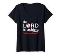 Womens The Lord is Asking Who Can I Send Isaiah 6:8 V-Neck T-Shirt