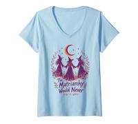 Women's The Matriarchy Would Never Witch Feminist V-Neck T-Shirt