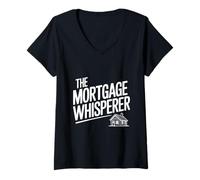 Women's The Mortgage Whisperer Real Estate Expert Humor V-Neck T-Shirt