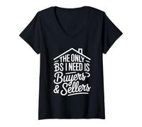 Womens The Only BS I Need is Byers and Seller Funny Realtor Broker V-Neck T-Shirt