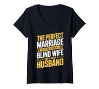Womens The Perfect Marriage Blind Wife Deaf Husband V-Neck T-Shirt