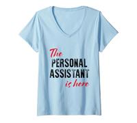 Womens The Personal Assistant is here - Funny V-Neck T-Shirt