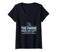 Women's The Phone Rang So I Left Journeyman Lineman On Call Lineman V-Neck T-Shirt