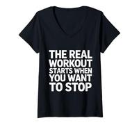 Women's The Real Workout Starts When You Want to Stop - V-Neck T-Shirt