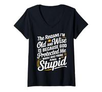 Womens The Reason I’m Old and Wise is Because God Protected Me V-Neck T-Shirt