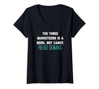 Womens The Three Musketeers is A Book Not Candy. Read Dumas. Tee V-Neck T-Shirt