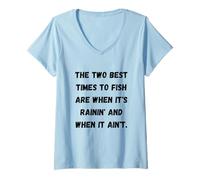 Women's The Two Best Times to Fish are When It's rainin' and When it V-Neck T-Shirt