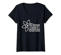 Womens The Universe Is Made Of Protons Neutrons Electrons and Moron V-Neck T-Shirt