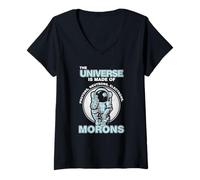 Womens The Universe is Made Up of Protons Electrons Neutrons Morons V-Neck T-Shirt