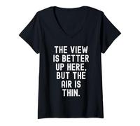 Women's the View is Better up here but the air is Thin Mindful V-Neck T-Shirt