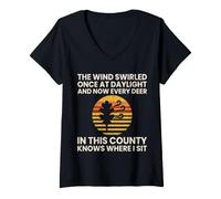 Women's The Wind Swirled Once At Daylight Funny Deer Hunter V-Neck T-Shirt