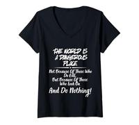 Womens The World is A Dangerous Place. V-Neck T-Shirt