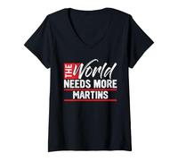 Women's The World Needs More Martins T-Shirt Martin V-Neck T-Shirt