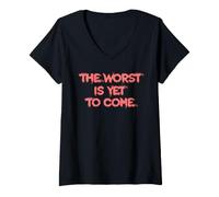 Women's The Worst is Yet to Come. Society Climate Change Crises V-Neck T-Shirt