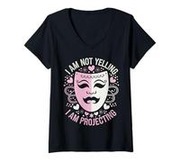Women's Theater I Am Not Yelling I Am Projecting V-Neck T-Shirt