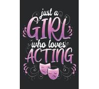 Womens Theatre Girl Acting Broadway Musicals Theater Gift Saying: Daily Planner Notepad To Do Schedule, Medium 6x9 Inches, 120 Pages, Printed Cover