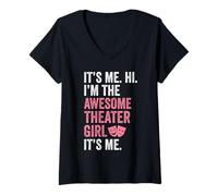Womens Theatre kid Funny It's me Hi I'm the Theater girl it's me V-Neck T-Shirt