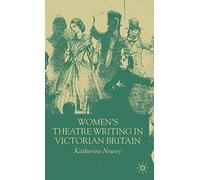 Women's Theatre Writing in Victorian Britain