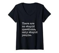 Womens There are No Stupid Questions Only Stupid People V-Neck T-Shirt