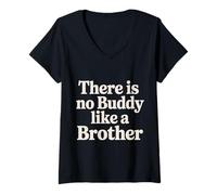 Women's There is No Buddy Like A Brother Sibling Bond Love - V-Neck T-Shirt