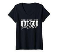 Womens There was No Way But God - Christian Testimony Religious V-Neck T-Shirt