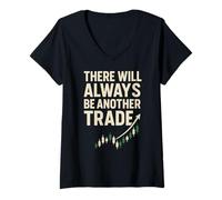Womens There Will Always Be Another Trade Stock Trader Trading V-Neck T-Shirt