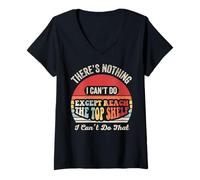 Womens There's Nothing I Can't Do Except Reach The Top Shelf V-Neck T-Shirt