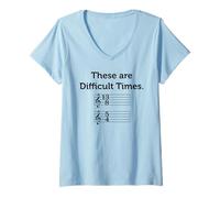 Womens These Are Difficult Times Funny Music V-Neck T-Shirt