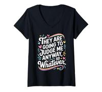 Women's They are Going to Judge Me Anyway So Whatever Resilience V-Neck T-Shirt
