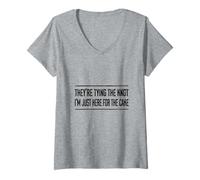 Women's They are Tying the Knot i am just here for the Cake V-Neck T-Shirt
