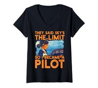 Womens They said sky is the limit so I became a pilot Women V-Neck T-Shirt