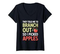 Womens They Told Me To Branch Out So I Picked Apples V-Neck T-Shirt